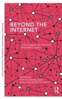 Beyond the Internet