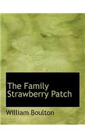 The Family Strawberry Patch