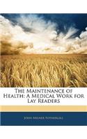 The Maintenance of Health