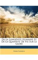 De La Longévité Humaine Et De La Quantité De Vie Sur Le Globe