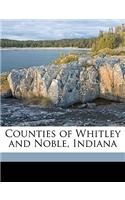Counties of Whitley and Noble, Indiana