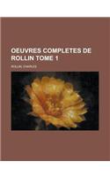 Oeuvres Completes de Rollin Tome 1: (French)