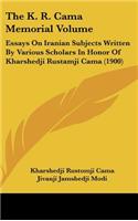 K. R. Cama Memorial Volume