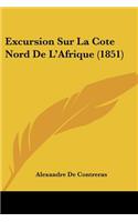 Excursion Sur La Cote Nord De L'Afrique (1851): (French)