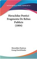 Heraclidae Pontici Fragmenta de Rebus Publicis (1804)