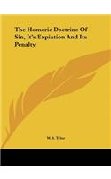 The Homeric Doctrine of Sin, It's Expiation and Its Penalty