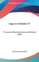 Angus or Forfarshire V5