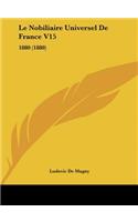 Nobiliaire Universel De France V15: 1880 (1880)