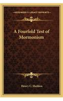 Fourfold Test of Mormonism