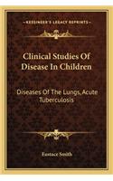 Clinical Studies Of Disease In Children