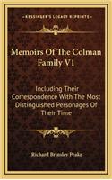Memoirs of the Colman Family V1: Including Their Correspondence with the Most Distinguished Personages of Their Time