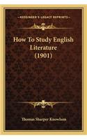 How to Study English Literature (1901)