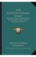 Scope of Formal Logic: The New Logical Doctrines Expounded, with Some Criticisms (1911)
