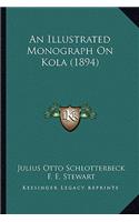 Illustrated Monograph On Kola (1894)