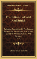 Federation, Colonial And British