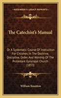 The Catechist's Manual