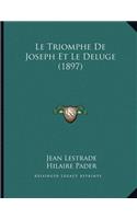 Le Triomphe De Joseph Et Le Deluge (1897)