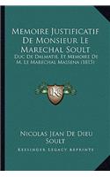 Memoire Justificatif De Monsieur Le Marechal Soult