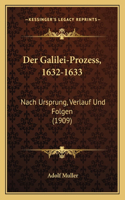 Der Galilei-Prozess, 1632-1633