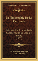 La Philosophie De La Certitude