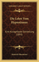 Die Lehre Vom Hypnotismus