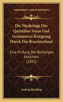 Die Niederlage Des Quintilius Varus Und Germanicus Kriegszug Durch Das Bructererland