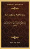 Harper's Ferry, West Virginia