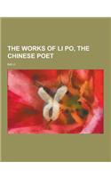 The Works of Li Po, the Chinese Poet