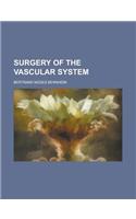 Surgery of the Vascular System: (English)