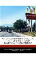 An Unauthorized Guide to the Top 5 Fast Food Restaurants in America