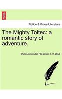Mighty Toltec