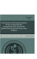 Construction and Characterization of Tiny Transmembrane Oncoproteins That Activate the Platelet Derived Growth Factor Beta Receptor