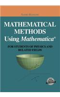 Mathematical Methods Using Mathematica