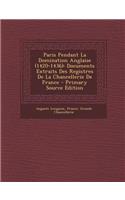 Paris Pendant La Domination Anglaise (1420-1436)