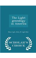 Light Genealogy in America - Scholar's Choice Edition