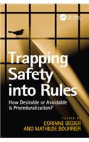 Trapping Safety into Rules