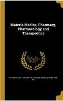 Materia Medica, Pharmacy, Pharmacology and Therapeutics