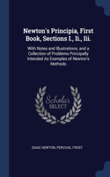 Newton's Principia, First Book, Sections I., Ii., Iii.