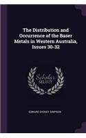 Distribution and Occurrence of the Baser Metals in Western Australia, Issues 30-32