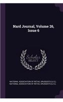 Nard Journal, Volume 26, Issue 6