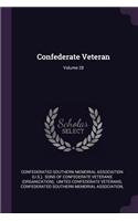 Confederate Veteran; Volume 28