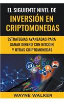 Siguiente Nivel De Inversión En Criptomonedas