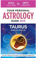 Your Personal Astrology Guide Taurus 2013