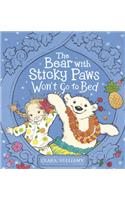 The Bear with Sticky Paws Won`t Go to Bed: Children's Fiction(8 The Bear with Sticky Paws)