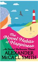 The Novel Habits of Happiness: (Isabel Dalhousie Novels)