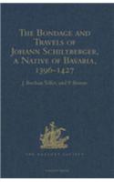 Bondage and Travels of Johann Schiltberger, a Native of Bavaria, in Europe, Asia, and Africa, 1396-1427