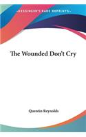 Wounded Don't Cry