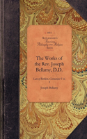 Works of the Rev. Joseph Bellamy, D.D.: Late of Bethlem, Connecticut Vol. 3