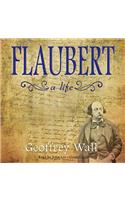 Flaubert: A Life