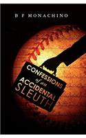 Confessions of an Accidental Sleuth